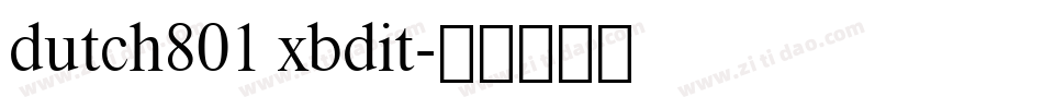 dutch801 xbdit字体转换